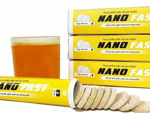 Viên sủi Gout Fast Nano: Mới ra mắt đã bị 'tuýt còi' quảng cáo